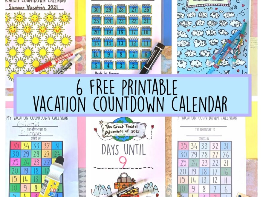 6 Free Printable Vacation Countdown Calendars Away We Wander And Discover The World