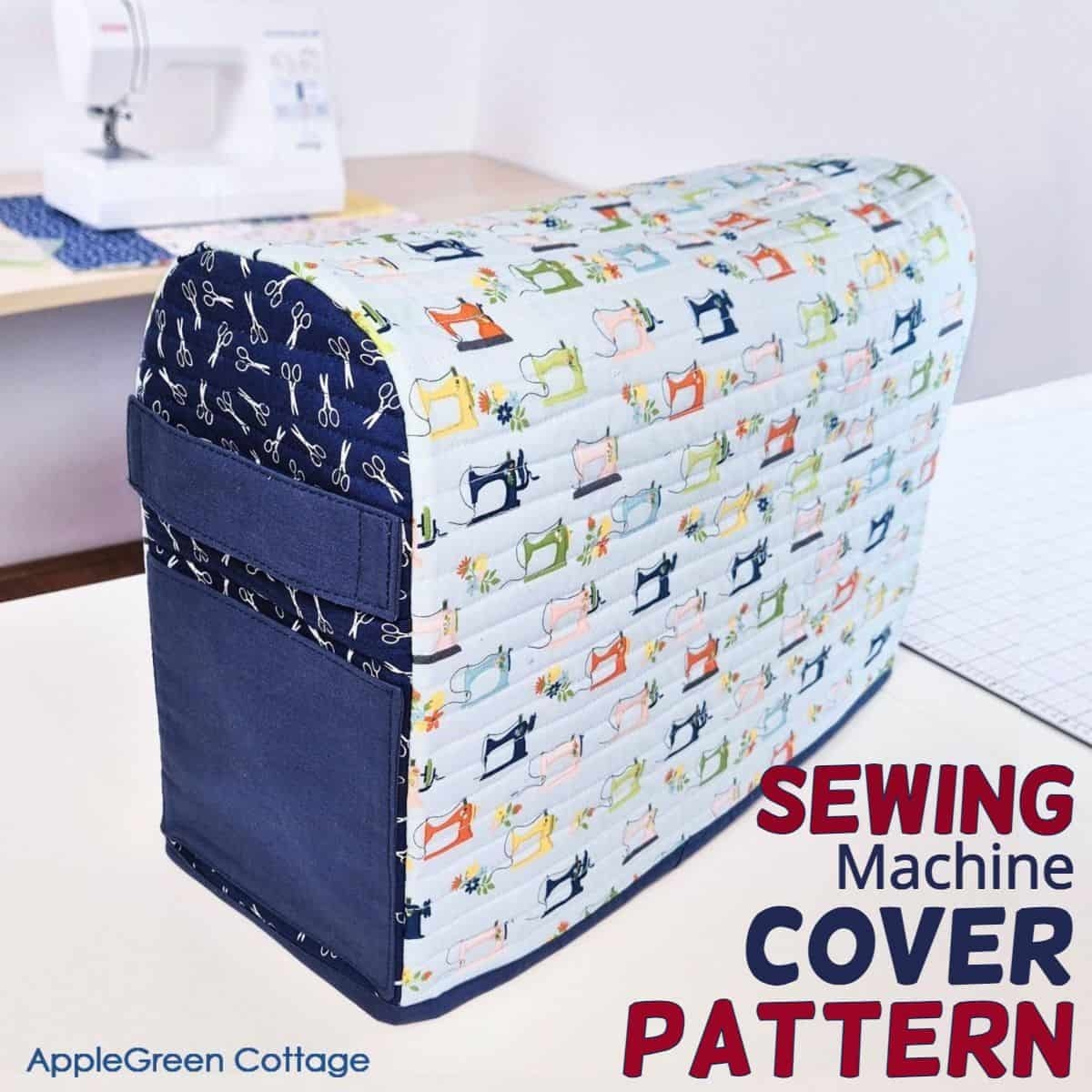 Free Sewing Machine Cover Pattern 3 Sizes AppleGreen Cottage