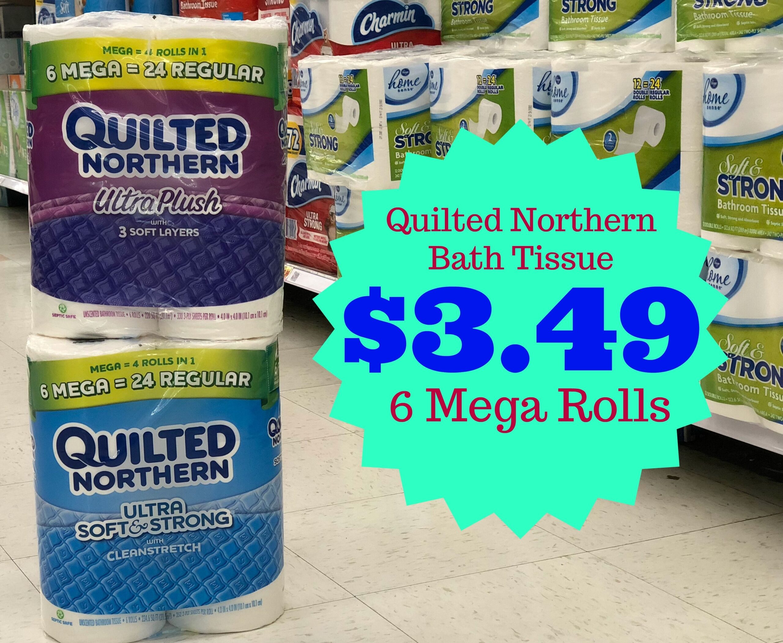 Quilted Northern Bath Tissue 6 Mega Rolls As Low As 3 49 At Kroger Kroger Krazy