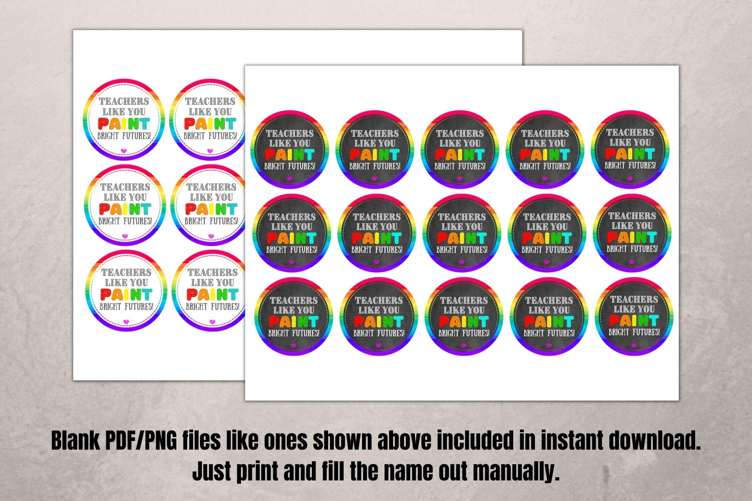 Teachers Like You Paint Bright Futures Free Printable